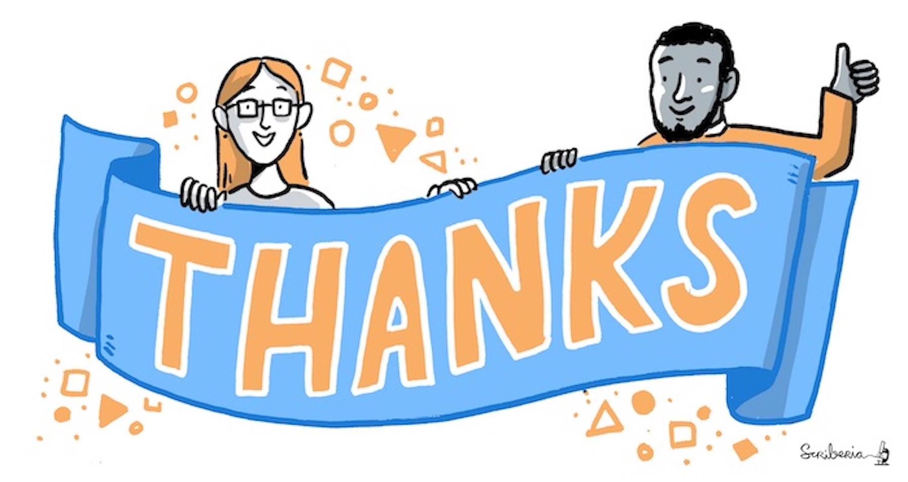 Two people, a person with orange long hair and square rimmed glassed and a person with short dark hair and a beard, are holding a blue banner with orange writing that says thanks.